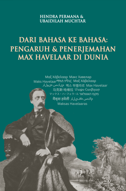 Dari Bahasa ke Bahasa: Pengaruh & Penerjemahan Max Havelaar di Dunia